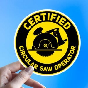 Read more about the article Certified Circular Saw Operator Sticker