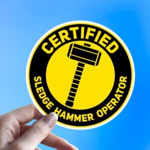 Read more about the article Certified Sledge Hammer Operator Sticker